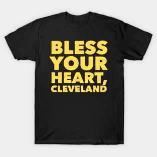 Bless Your Heart, Cleveland T-Shirt
